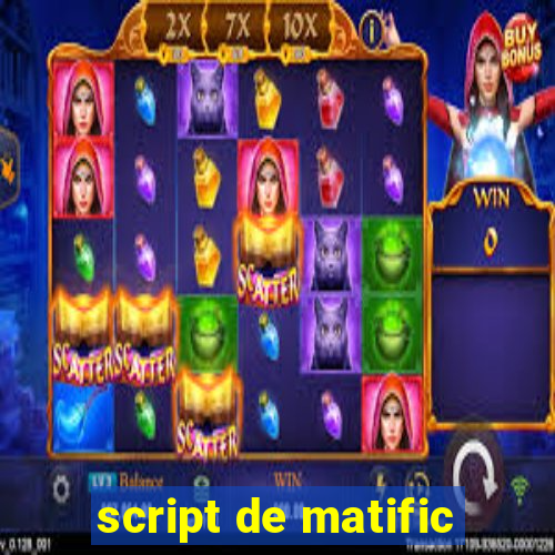 script de matific